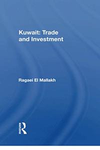 Kuwait: Trade and Investment