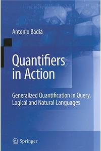 Quantifiers in Action