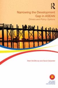 NARROWING THE DEVELOPMENT GAP IN ASEAN