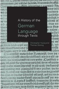 A History of the German Language Through Texts