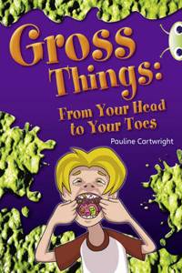 Bug Club Non-fiction White B/2A Gross Things 6-pack