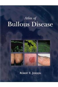 Atlas of Bullous Disease