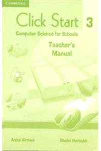 Click Start 3 Primary Teacher's Manual: Computer Science for Schools