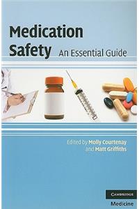 Medication Safety: An Essential Guide