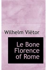 Le Bone Florence of Rome