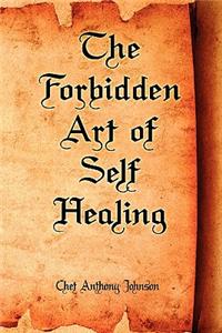 Forbidden Art of Self Healing
