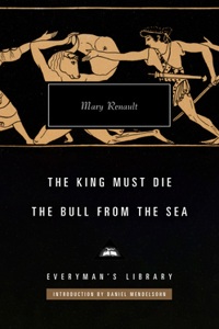King Must Die; The Bull from the Sea