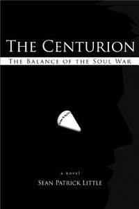 Centurion: The Balance of the Soul War