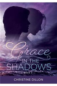 Grace in the Shadows