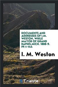 DOCUMENTS AND ADDRESSES OF I.M. WESTON,