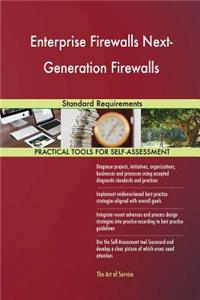 Enterprise Firewalls Next-Generation Firewalls Standard Requirements
