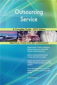 Outsourcing Service A Complete Guide - 2019 Edition