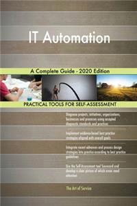 IT Automation A Complete Guide - 2020 Edition