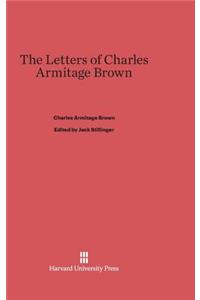 Letters of Charles Armitage Brown