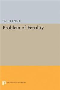 Problem of Fertility