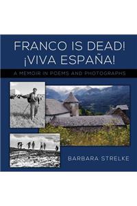 Franco Is Dead! Viva España!