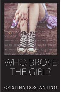 Who Broke The Girl?