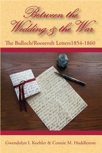 Between the Wedding & the War