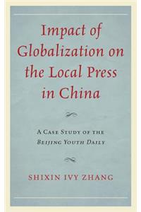 Impact of Globalization on the Local Press in China