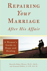 Repairing Your Marriage After His Affair