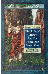 Life of Christ & the Death of