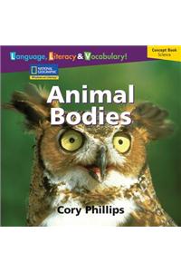 Windows on Literacy Language, Literacy & Vocabulary Early (Science): Animal Bodies