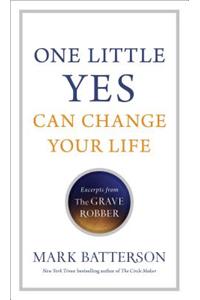 One Little Yes Can Change Your Life