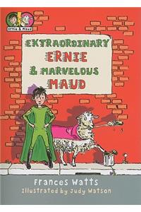 Extraordinary Ernie & Marvelous Maud