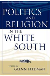 Politics and Religion in the White South
