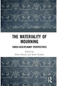 Materiality of Mourning