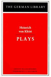 Plays: Heinrich Von Kleist