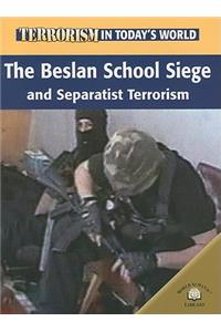 Beslan School Siege and Separatist Terrorism