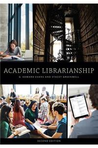 Academic Librarianship, Second Edition