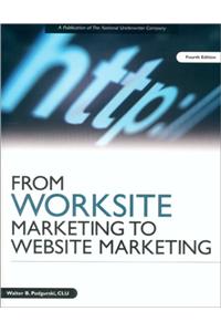 From Worksite Marketing to Website Marketing