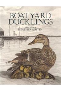 Boatyard Ducklings