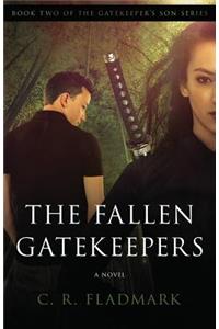 The Fallen Gatekeepers: Book Two of The Gatekeeper's Son Series