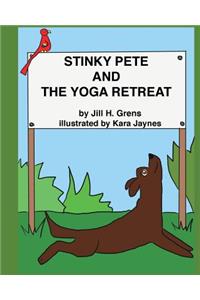 Stinky Pete and the Yoga Retreat