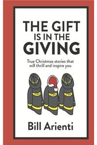 Gift is in the Giving