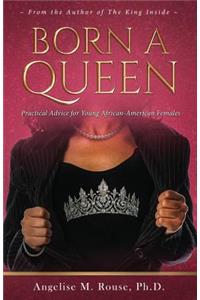 Born a Queen