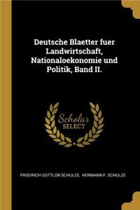 Deutsche Blaetter fuer Landwirtschaft, Nationaloekonomie und Politik, Band II.