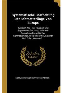 Systematische Bearbeitung Der Schmetterlinge Von Europa