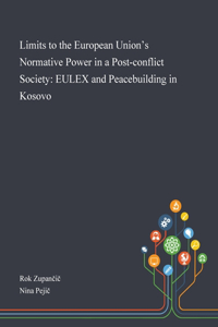 Limits to the European Union's Normative Power in a Post-conflict Society