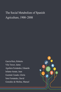 Social Metabolism of Spanish Agriculture, 1900-2008