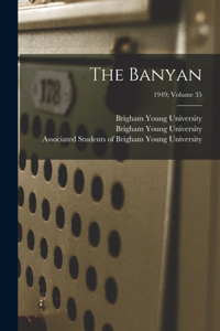 The Banyan; 1949; volume 35