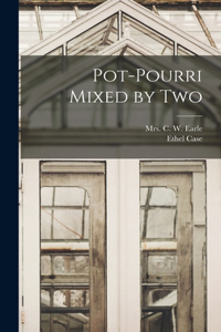 Pot-pourri Mixed by Two