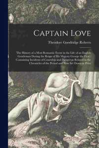 Captain Love [microform]