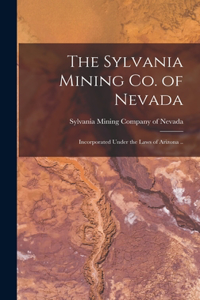 The Sylvania Mining Co. of Nevada