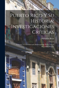 Puerto Rico Y Su Historia