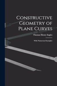 Constructive Geometry of Plane Curves