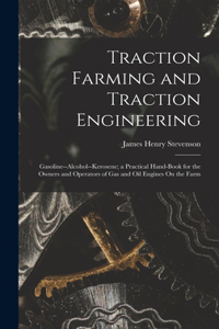 Traction Farming and Traction Engineering